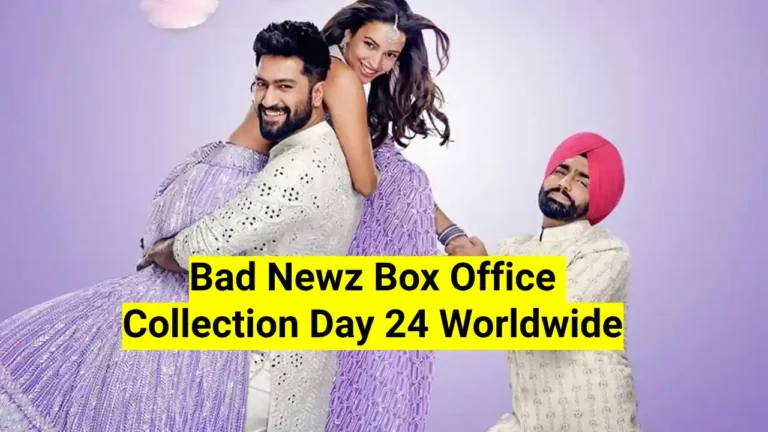 Bad Newz Box Office Collection Day 24 Worldwide